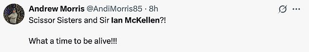 Many fans immediately posted on socials, including X, formally known as Twitter, to show their praise to Scissor Sisters and McKellen