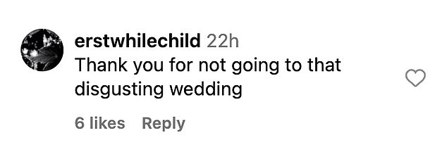 Another person wrote: 'Thank you for not going to that disgusting wedding'
