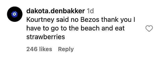 'Kourtney said no Bezos thank you,' one Instagram user commented. 'I have to go to the beach and eat strawberries'