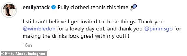 It comes after Emily joked that she was 'fully clothed' as she attended Wimbledon this week - after appearing in an iconic naked tennis scene for racy series Rivals