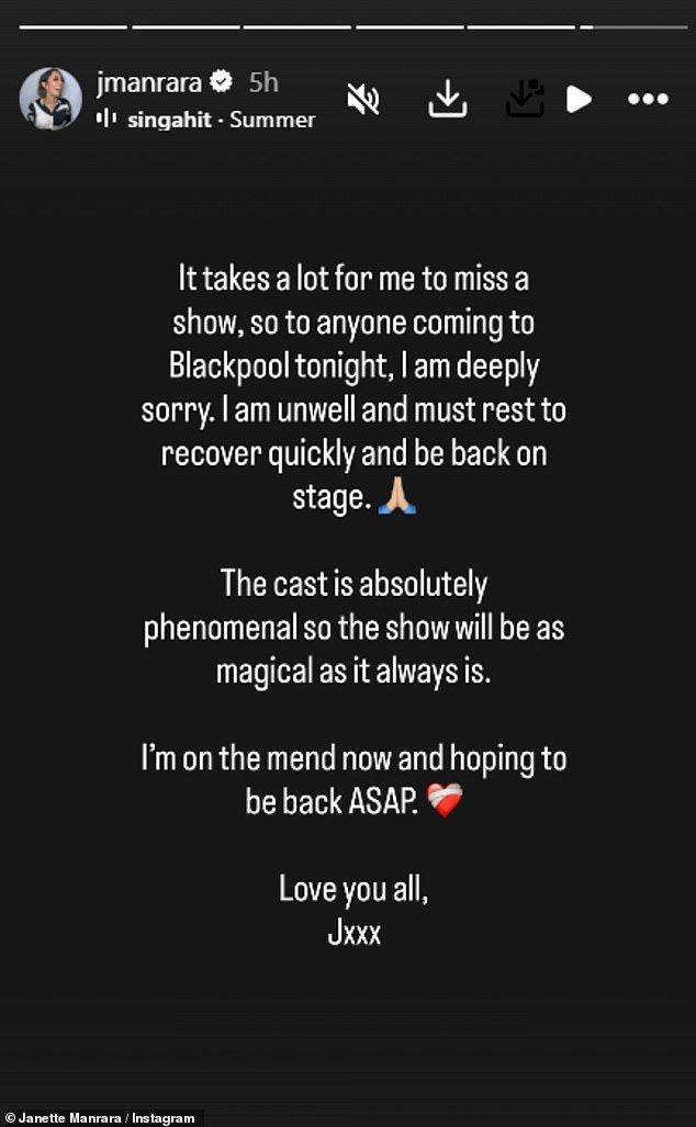 But taking to Instagram to share a statement, Janette apologised to fans as she revealed she was 'unwell' and unable to perform